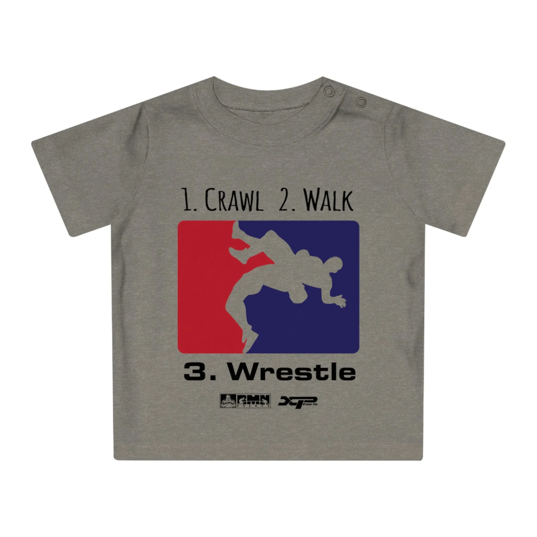 Crawl, Walk, Wrestle Baby T-Shirt by XPA Gear