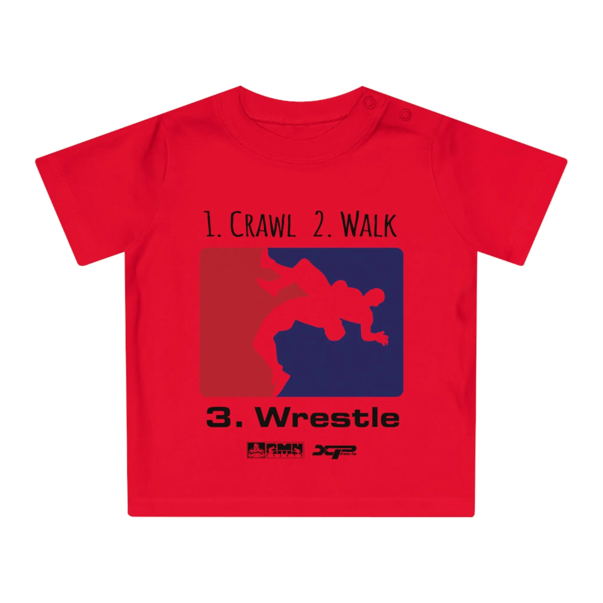 Crawl, Walk, Wrestle Baby T-Shirt by XPA Gear