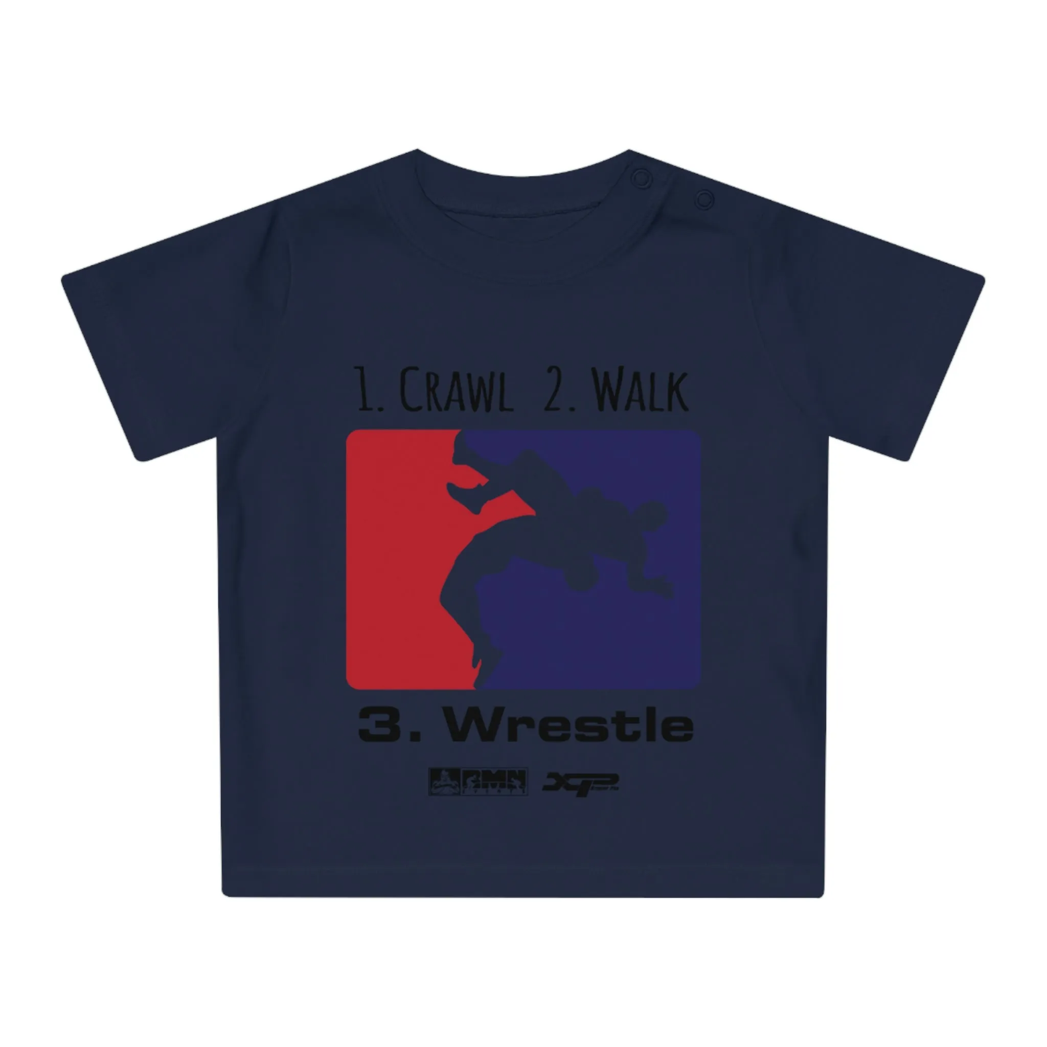 Crawl, Walk, Wrestle Baby T-Shirt by XPA Gear