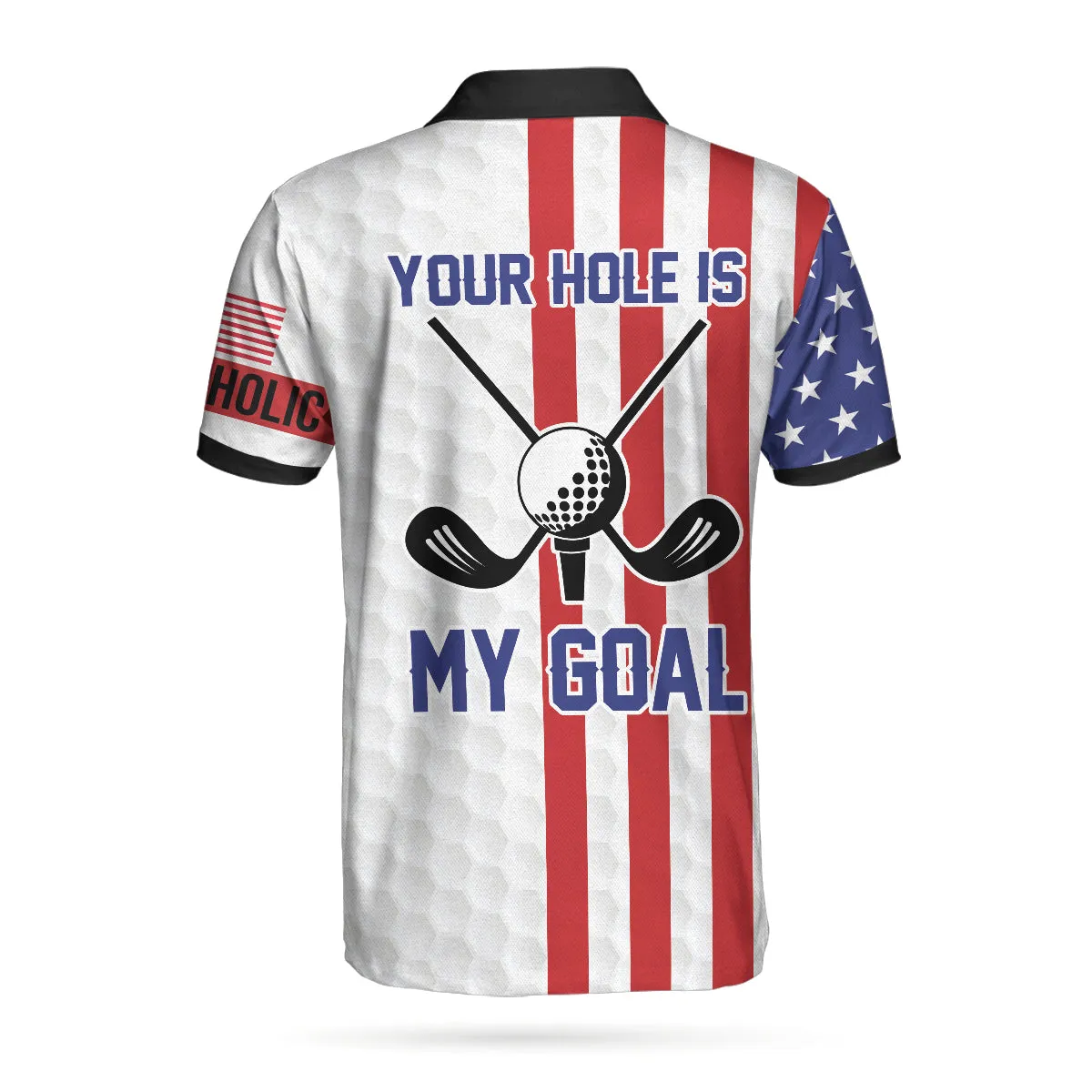 Your Hole Is My Goal Golfaholic American Flag Polo Shirt, Patriotic Golf Shirt For Men Coolspod